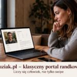 Czy klasyczny portal randkowy nadal ma sens? Buziak.pl pokazuje, że w randkach online wciąż najważniejszy jest człowiek
